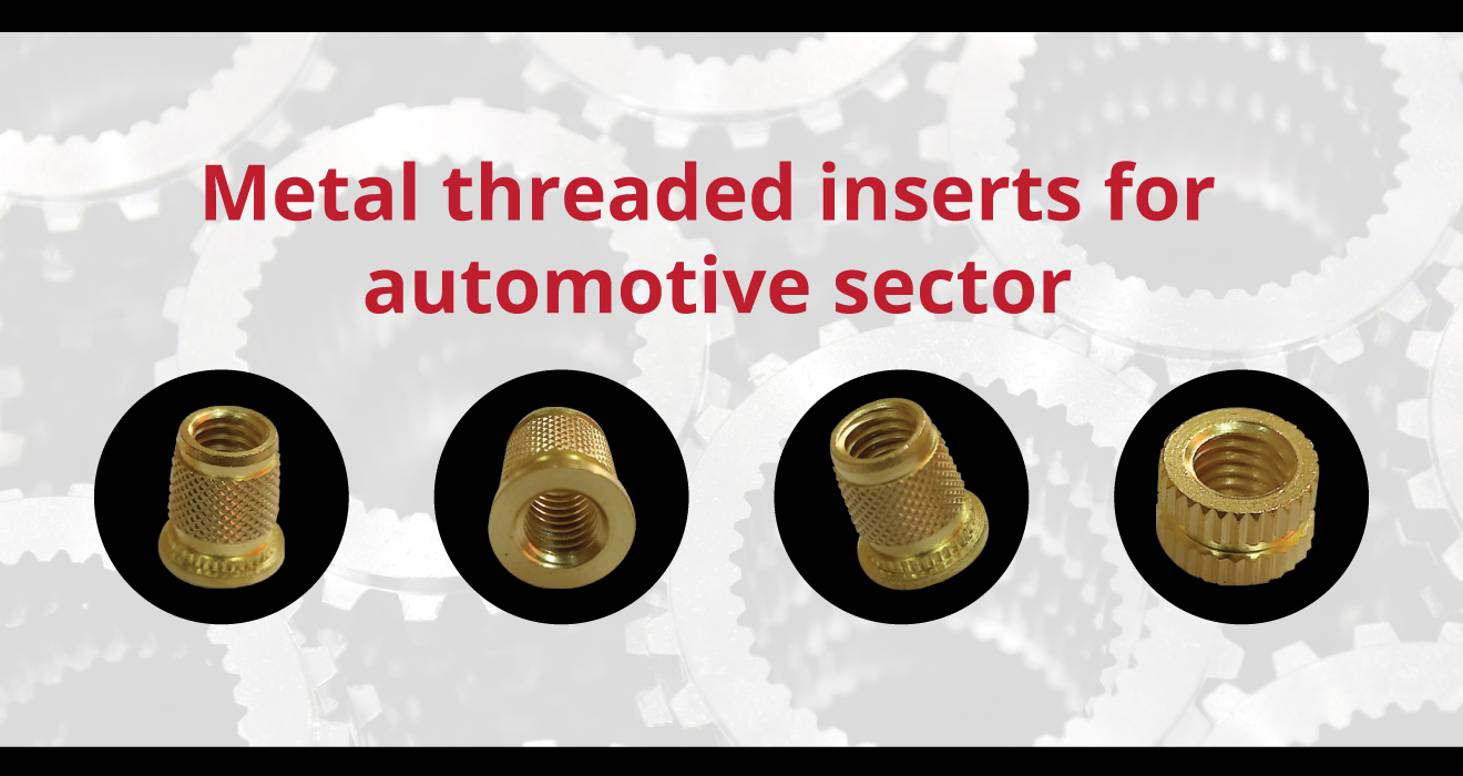 Metal threaded inserts for automotive sector