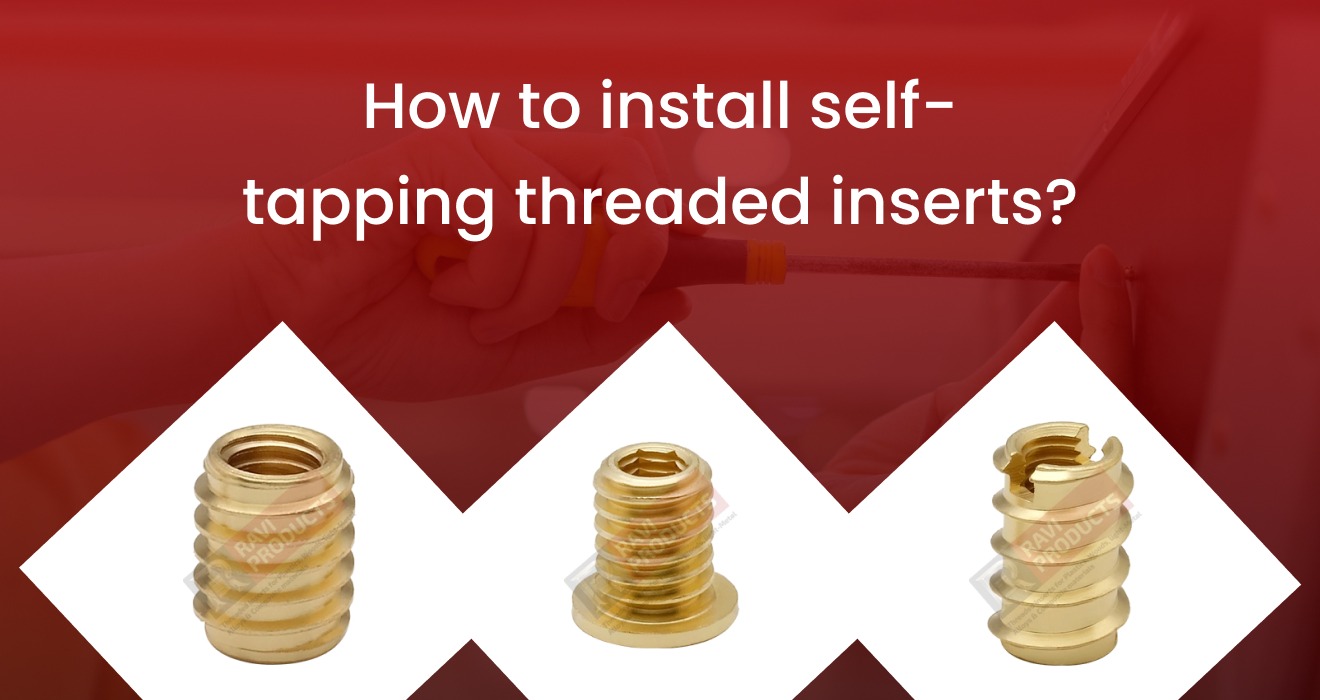 Self-Tapping Threaded Inserts